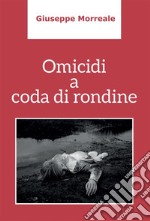 Omicidi a coda di rondine. E-book. Formato PDF ebook