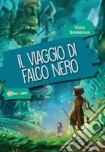 Il viaggio di Falco Nero: Danzamovimentoterapia per la Propedeutica Musicale nell'Asilo Nido e nella Scuola d'Infanzia. E-book. Formato PDF