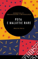 PDTA e Malattie Rare. E-book. Formato PDF ebook