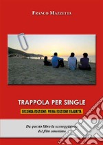 Trappola per single. E-book. Formato EPUB ebook