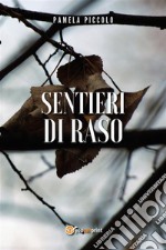 Sentieri di raso. E-book. Formato EPUB ebook