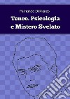 Tenco. Psicologia e Mistero Svelato. E-book. Formato EPUB ebook di Fernando Di Rienzo