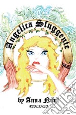 Angelica sfuggente. E-book. Formato EPUB ebook