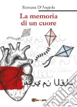 La memoria di un cuore. E-book. Formato EPUB ebook