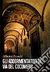 Gli addormentatori di via del Cocomero. E-book. Formato EPUB ebook