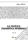 La Tecnica Pianistica Numerica vol. 2. E-book. Formato PDF ebook