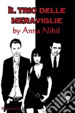 Il trio delle meraviglie. E-book. Formato EPUB ebook