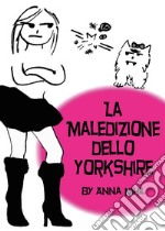 La maledizione dello Yorkshire. E-book. Formato EPUB ebook