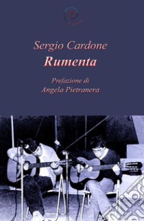 Rumenta. E-book. Formato EPUB ebook di Sergio Cardone