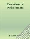 Terrorismo e Diritti umani. E-book. Formato EPUB ebook di Lavinia Tezza