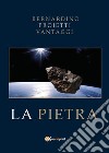 La pietra. E-book. Formato EPUB ebook