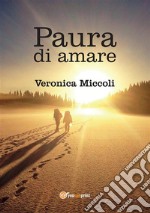 Paura di amare. E-book. Formato EPUB ebook