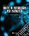 Dritte di astrologia per avanzati (edizione estesa). E-book. Formato EPUB ebook