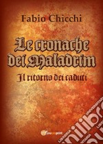 Le cronache di Maladrim - il ritorno dei caduti. E-book. Formato EPUB ebook