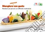 Mangiare (comunque) con gusto. E-book. Formato PDF ebook