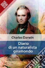 Diario di un naturalista giramondo. E-book. Formato EPUB ebook