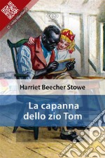 La capanna dello zio Tom. E-book. Formato EPUB ebook