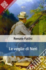 Le veglie di Neri. E-book. Formato EPUB ebook