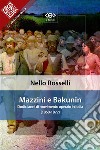 Mazzini e Bakunin. E-book. Formato EPUB ebook