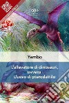 L'allevatore di dinosauri, ovvero L'uovo di pterodattilo. E-book. Formato EPUB ebook di Yambo (alias Enrico Novelli)