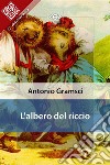 L&apos;albero del riccio. E-book. Formato EPUB ebook