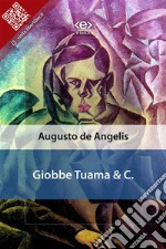 Giobbe Tuama &amp; C.. E-book. Formato EPUB ebook