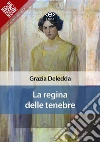 La regina delle tenebre. E-book. Formato EPUB ebook
