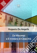 De Vincenzi e il mistero di Cinecittà. E-book. Formato EPUB ebook