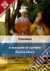 Il manuale di Epitteto (Enchiridion). E-book. Formato Mobipocket ebook di Epictetus