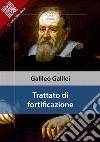 Trattato di fortificazione. E-book. Formato Mobipocket ebook