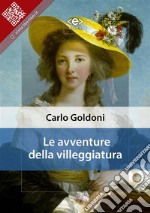 Le avventure della villeggiatura. E-book. Formato EPUB ebook