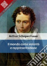 Il mondo come volontà e rappresentazione. E-book. Formato EPUB ebook