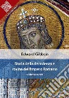 Storia della decadenza e rovina dell&apos;Impero Romano, volume 3. E-book. Formato EPUB ebook