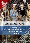 Annali d'Italia dal principio dell'era volgare sino all'anno 1750 - volume terzo. E-book. Formato EPUB ebook di Lodovico Antonio Muratori