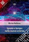 Spazio e tempo nella nuova scienza. E-book. Formato EPUB ebook