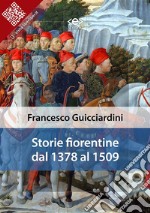 Storie Fiorentine dal 1378 al 1509. E-book. Formato EPUB ebook