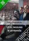 Uno, nessuno e centomila. E-book. Formato EPUB ebook