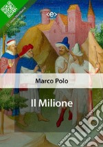 Il Milione. E-book. Formato EPUB ebook