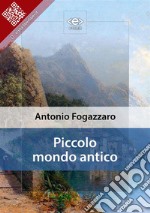 Piccolo mondo antico. E-book. Formato Mobipocket ebook