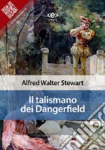 Il talismano dei Dangerfield. E-book. Formato EPUB ebook