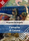 L&apos;amante di Cesare. E-book. Formato EPUB ebook