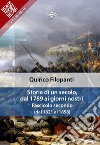 Storia di un secolo, dal 1789 ai giorni nostri : Fasc. II (dal 1821 al 1858). E-book. Formato Mobipocket ebook di Quirico Filopanti