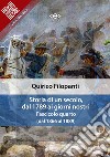 Storia di un secolo, dal 1789 ai giorni nostri : Fasc. IV (dal 1866 al 1889). E-book. Formato Mobipocket ebook di Quirico Filopanti