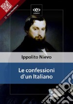 Le confessioni d&apos;un Italiano. E-book. Formato EPUB ebook