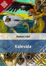 Kalevala. E-book. Formato EPUB ebook