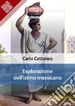 Esplorazione dell&apos;Istmo messicano. E-book. Formato EPUB