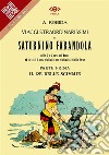 Viaggi straordinarissimi di Saturnino Farandola. Parte prima. Il re delle scimmie.Nelle 5 o 6 parti del Mondo ed in tutti i paesi visitati e non visitati da Giulio Verne. E-book. Formato EPUB ebook