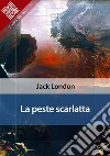 La peste scarlatta. E-book. Formato EPUB ebook