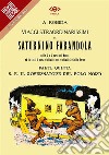 Viaggi straordinarissimi di Saturnino Farandola. Parte quinta. S. E. Il Governatore del Polo NordNelle 5 o 6 parti del Mondo ed in tutti i paesi visitati e non visitati da Giulio Verne. E-book. Formato EPUB ebook di Albert Robida