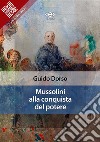 Mussolini alla conquista del potere. E-book. Formato EPUB ebook di Guido Dorso